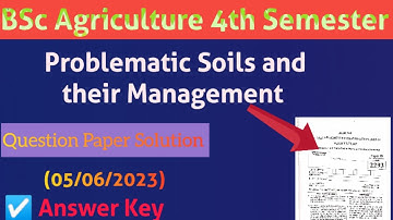 Problematic soil and their management  Paper solution 2022-23 ll BSc Agriculture 4th semester paper