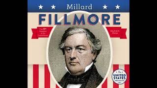 American Presidents 13th Millard Fillmore