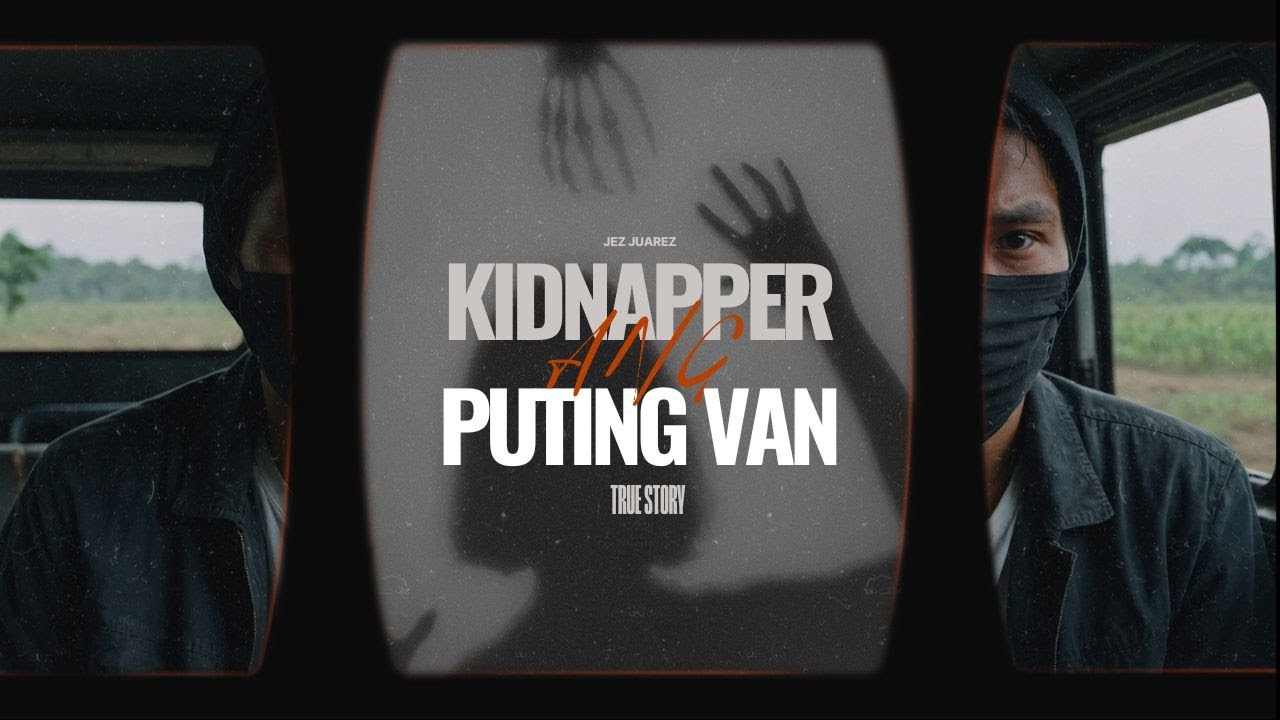 Ang Kidnapper ng Puting Van l True Story