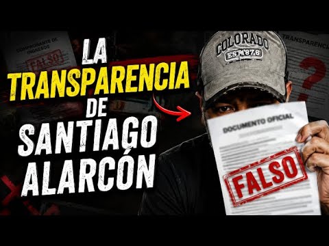 SANTIAGO ALARCON'S TRANSPARENCY