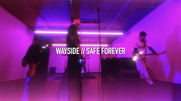 WAYSIDE - Safe Forever (Official Music Video)