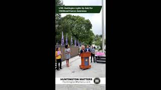 LIVE: Huntington Lights Up Gold for Childhood Cancer Awareness