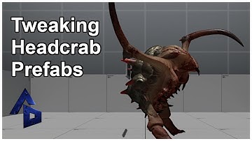 Tweaking Existing Headcrab Animation Prefabs For Your Half-Life Alyx Maps
