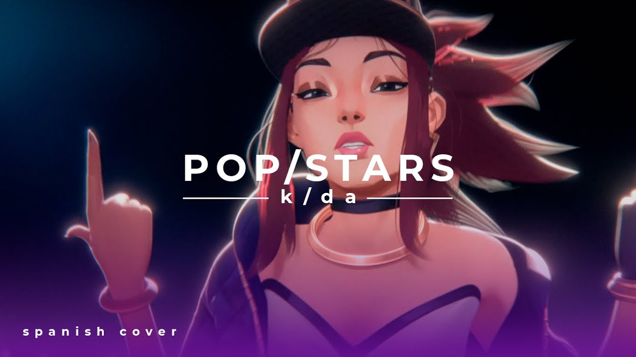 K/DA - POP/STARS || Spanish cover by Ana González #SINGMORE #KDAMORE