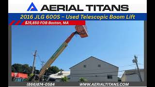 FOR SALE: 2016 JLG 600S USED TELESCOPIC BOOM LIFT