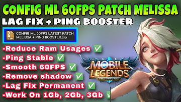 Config Mobile Legends 60FPS Super Smooth | Patch Melissa | Mlbb Lag Fix Potato Device