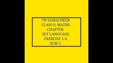TN Samacheer, 9th Maths, Set Language, Exercise 1.4, Sum 1