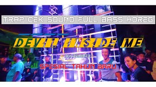 TRAP FULL BASS DEVIL INSIDE ME - SPESIAL TAHUN BARU | AJI REMIXER