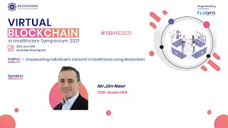 #VBIHS2021 :- Empowering individual’s consent in healthcare using blockchain.