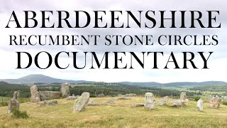 History Documentary | Aberdeenshire Recumbent Stone Circles | Neolithic Britain | Before Caledonia