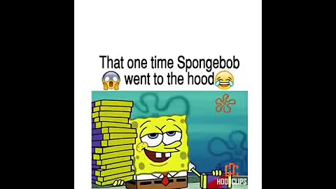 Spongebob In The Hood