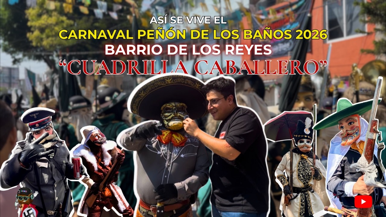 Vlog en el Carnaval Peñón de los Baños 2026 Barrio de los Reyes 