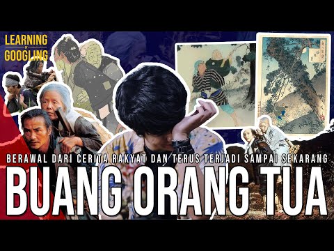 Budaya Membuang Orang Tua Di Jepang! Ada Sampai Sekarang? Ubasute! | Learning By Googling
