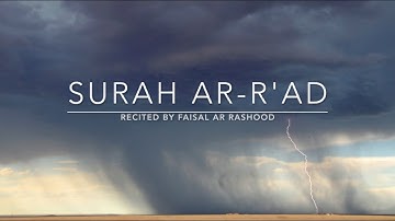 Surah Ar-Rad -  سورة الرعد | Faisal Ar Rashood | English Translation