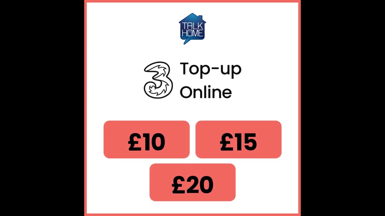 Top-up your Three Mobile Number Online - Talk Home App 