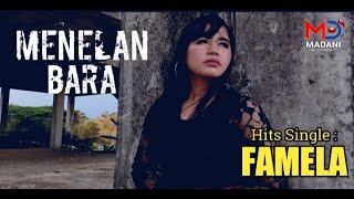 Download Lagu Famela - Menelan Bara | Official Music Video MP3
