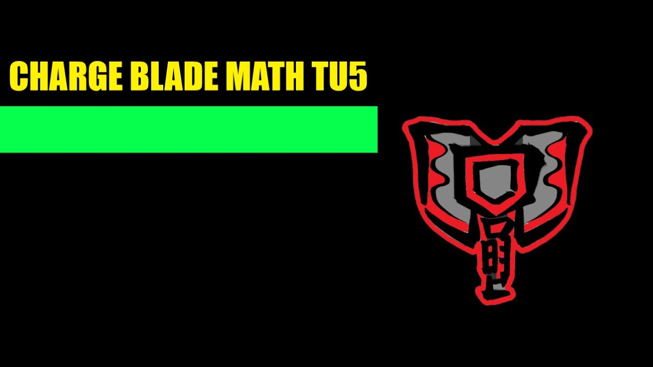Charge Blade Math Sunbreak TU5 (Version 15.0.0) YouTube