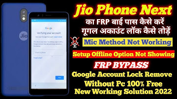 JioPhone Next FRP Bypass  | New Solution | JioPhone Next FRP  | Google Account Bypass | 2023