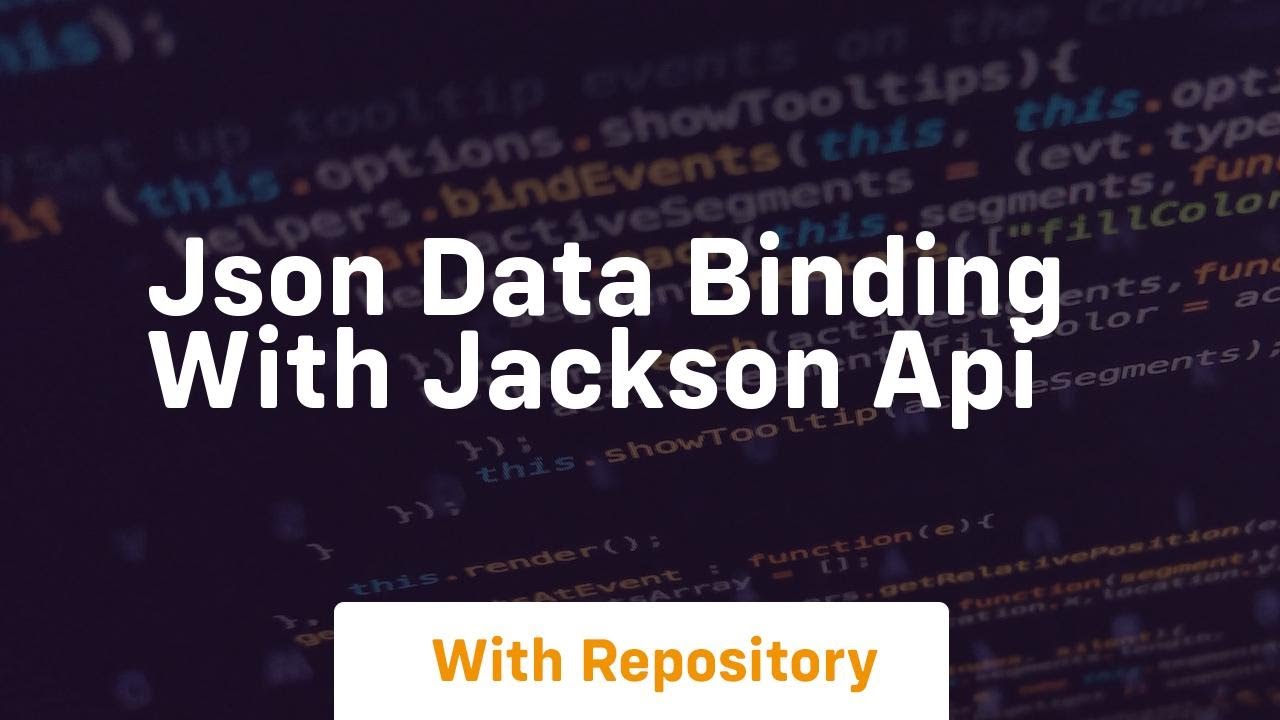 Json data binding with jackson api