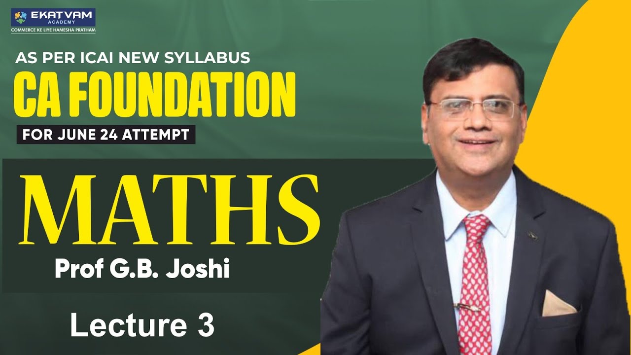 Demo Lec 3 | CA Foundation Maths | New batch For June 24 Exam | Prof ...