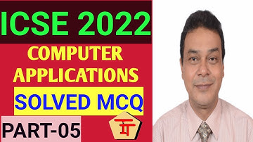 ICSE/ISC | ICSE2022 | ICSE 2022 SEMESTER 1 | COMPUTER APPLICATIONS SOLVED MCQ QUESTIONS (PART-05)