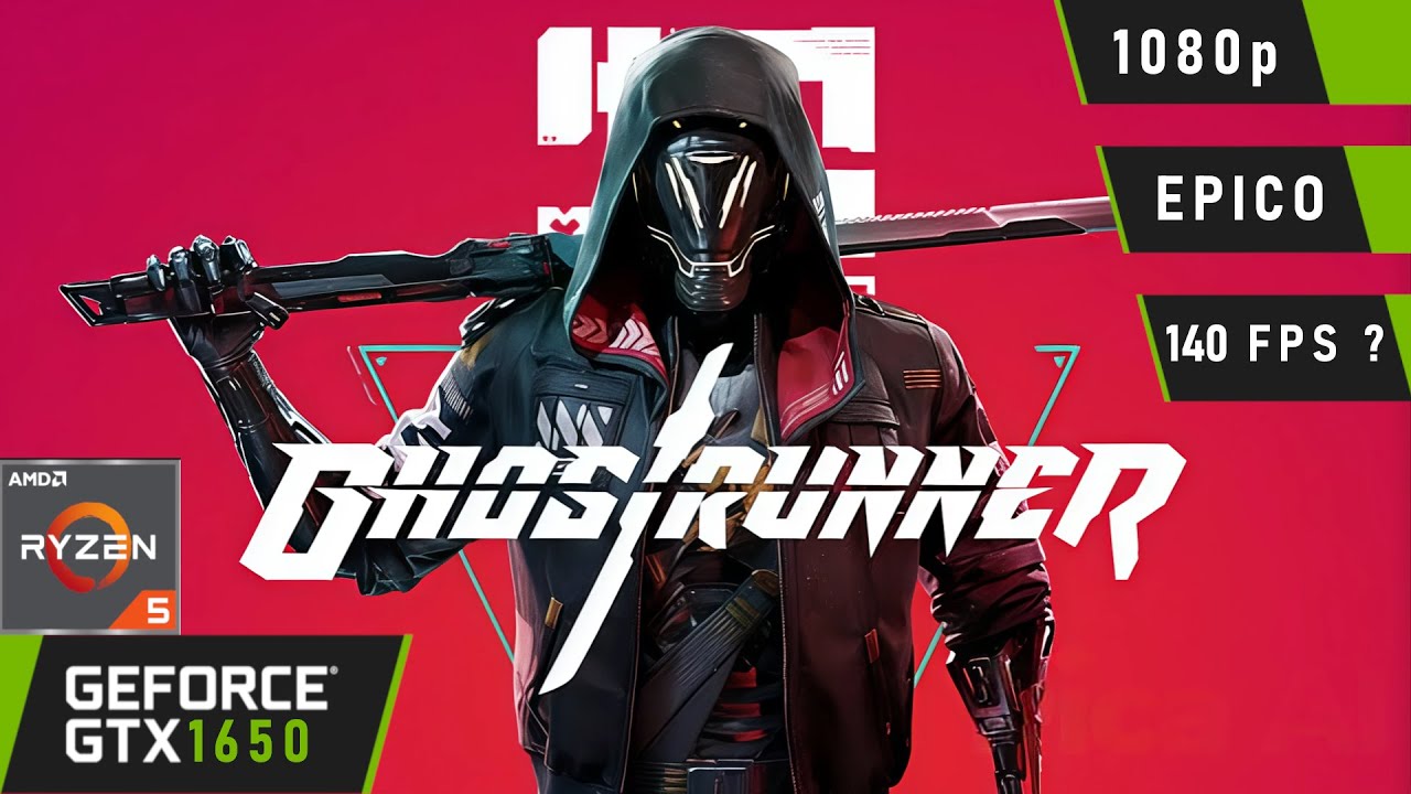 ✅GTX 1650 + Ryzen 5 5600✅ Ghostrunner🔥1080p Ultra Settings 🔥