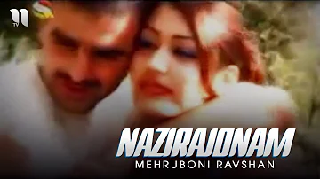 Mehruboni Ravshan - Nazirajonam (Official Music Video)