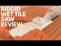 Ridgid 7" Table Top Wet Tile Saw Performance Review
