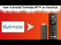 How to Install TiviMate IPTV on Firestick?