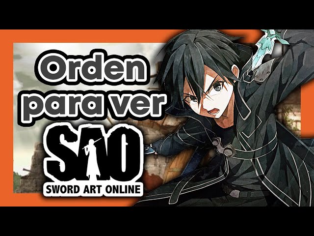 Orden cronológico para ver Sword Art Online