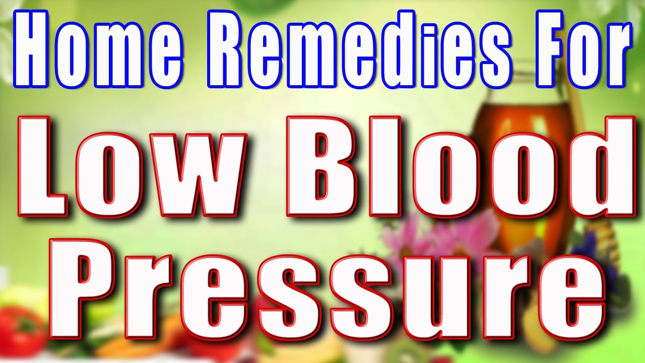 HOME REMEDIES FOR LOW BLOOD PRESSURE II निम्न रक्त चाप का घरेलु उपाय II - YouTube