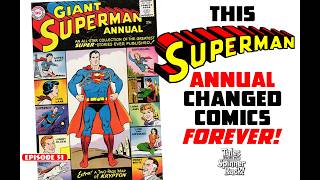 This Superman Annual Changed Comics Forever!