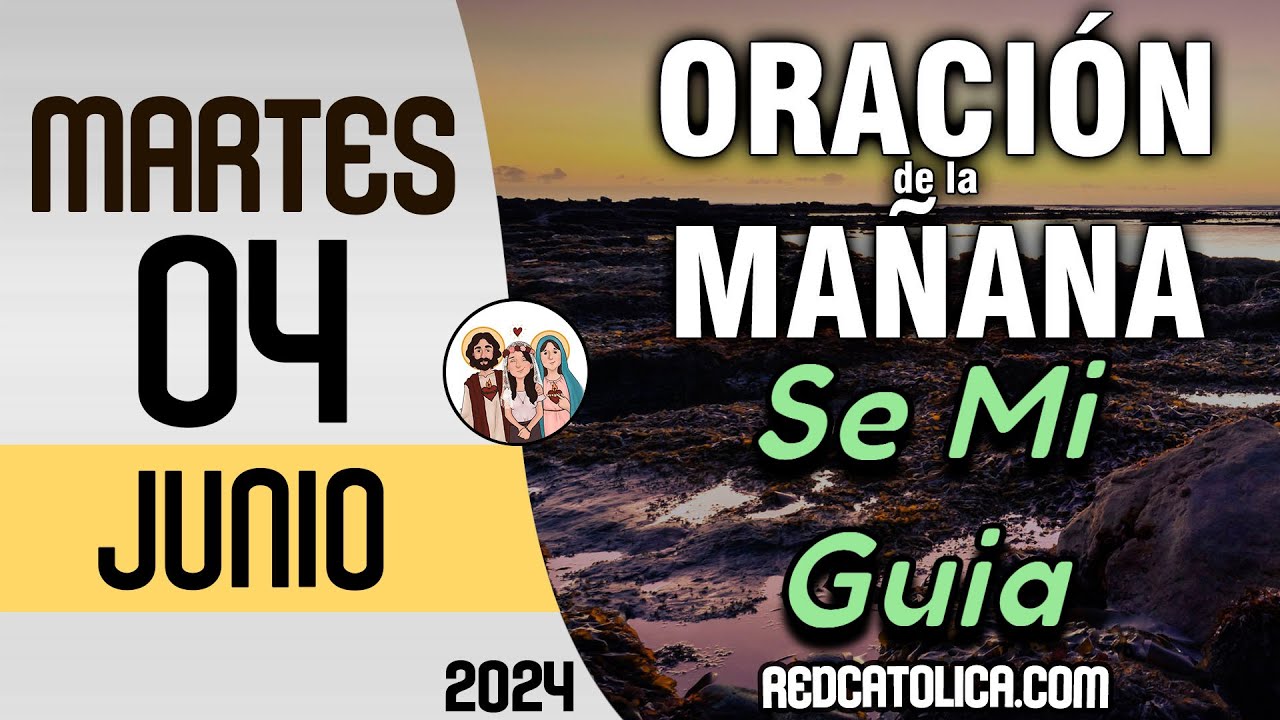 Oracion de la Mañana De Hoy Martes 04 de Junio - Salmo 117 Tiempo De ...