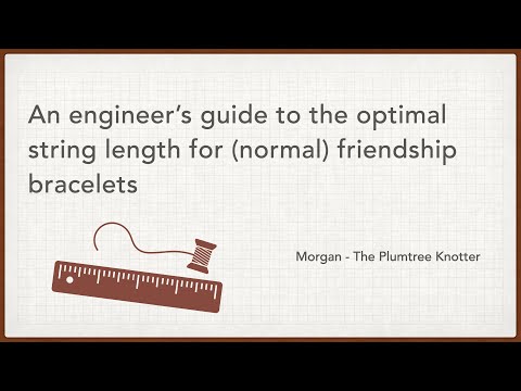 An engineer's guide to the optimal string length for (normal) friendship bracelets