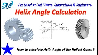 Helix Angle Calculation | How to Calculate Helix Angle of Helical Gears | Helix Angle |