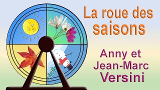 Anny Versini Jean-Marc Versini - La Roue Des Saisons Clip Officiel