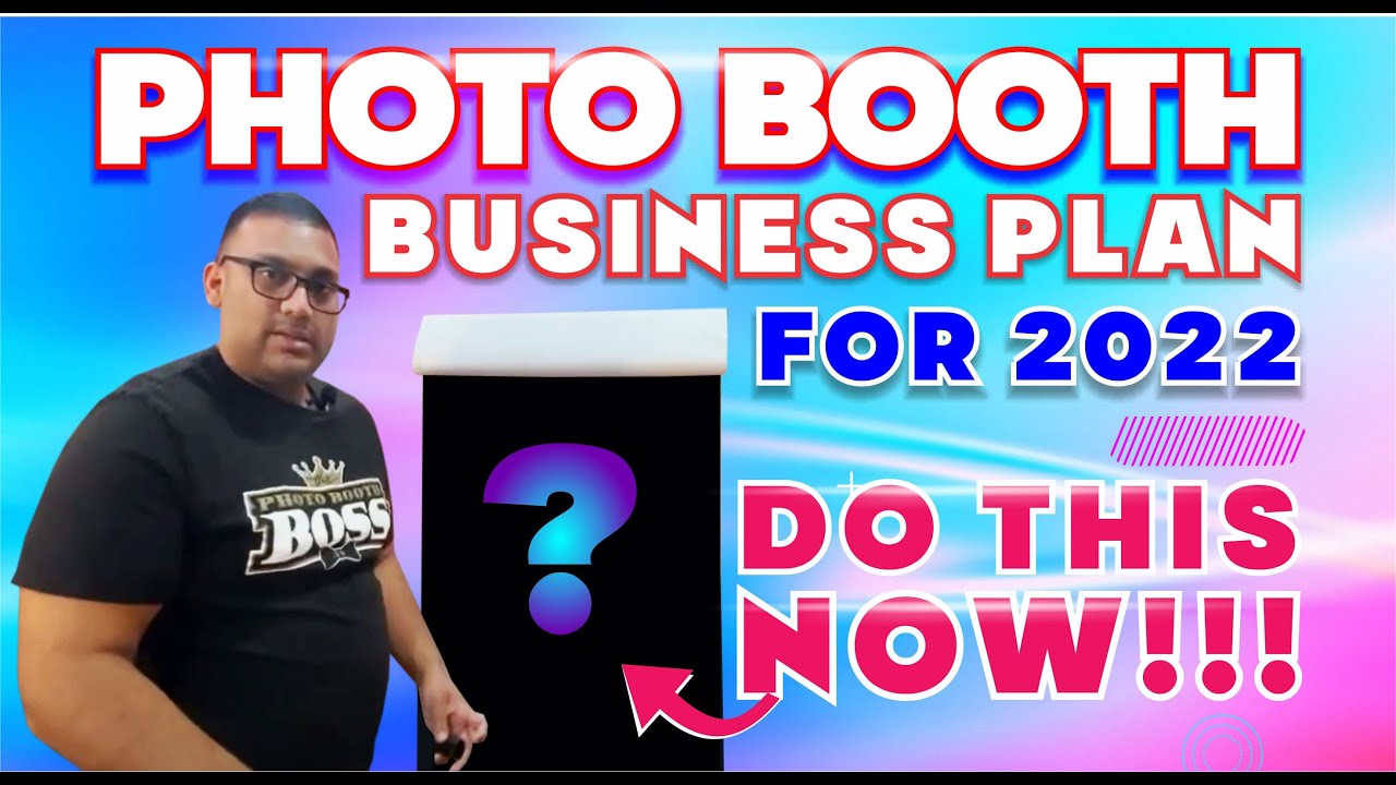 Photo Booth Business Plan For 2023 DO THIS NOW!!!! YouTube