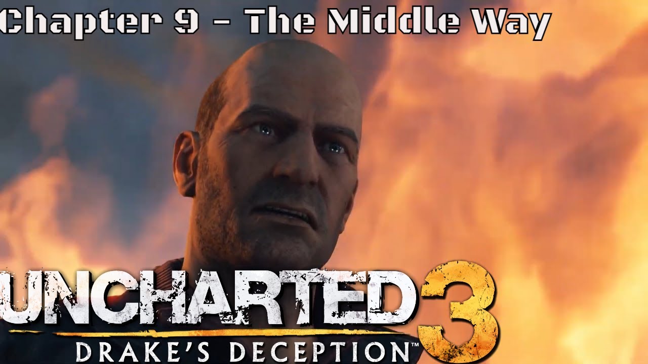 Uncharted 3 Chapter 9 The Middle Way (PS4) YouTube
