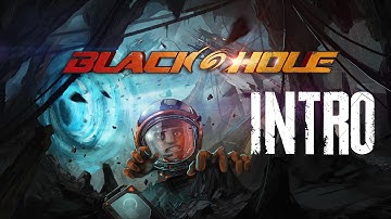 Blackhole - Intro