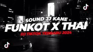 DJ FUNKOT X THAILAND LAMUNAN VIRAL TIKTOK TERBARU 2024 - XDiKz Music