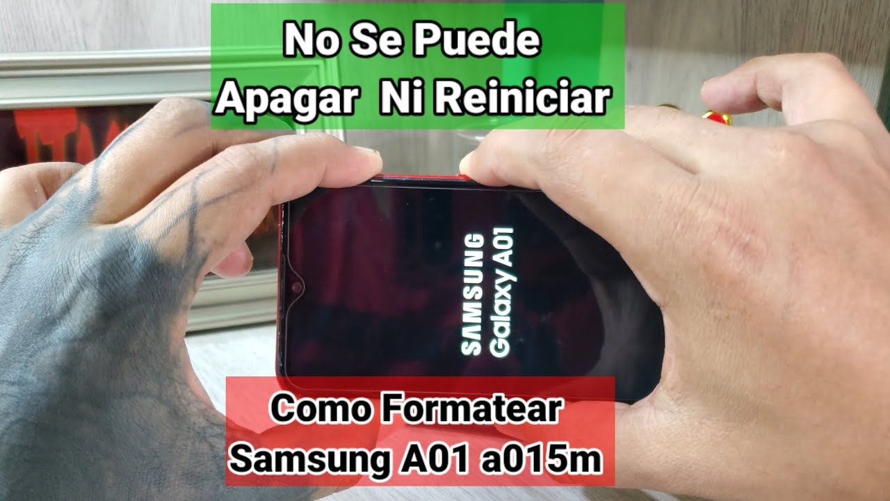 Hard Reset Samsung A01 A015m como Formatear Un A01 No Se Puede Apagar YouTube