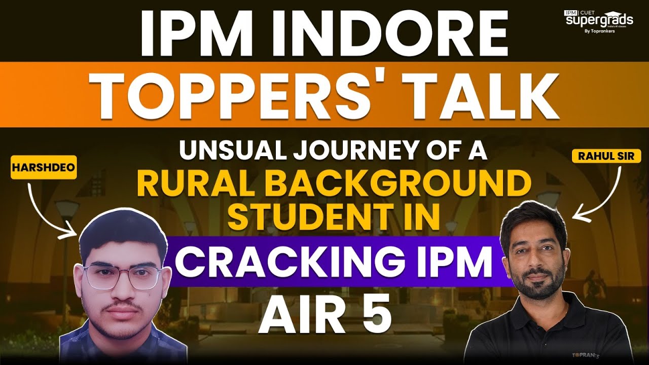 Toppers Talk IIM Indore 2023 Topper🏆| IPMAT Indore 2023 Toppers Talk | Toppers ...