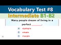 English Vocabulary Quiz - Intermediate Level (B1 - B2) | 25 Questions