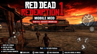 Red Dead Redemption 1 Mobile Mod Subtitle Bahasa Indonesia | Gameplay Android