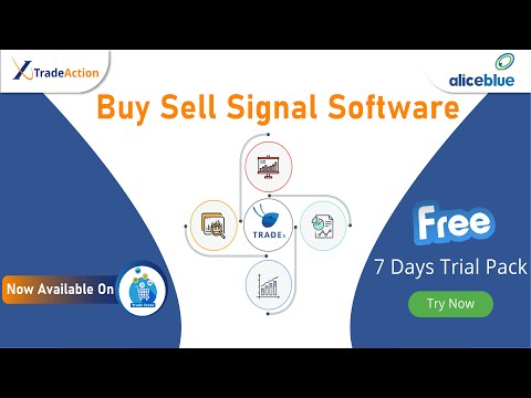 TRADE ACTION :BEST BUY/SELL SIGNAL SOFTWARE ONLY FOR ALICE BLUE CLIENTS||7 DAYS FREE TRAIL|LIVE DEMO