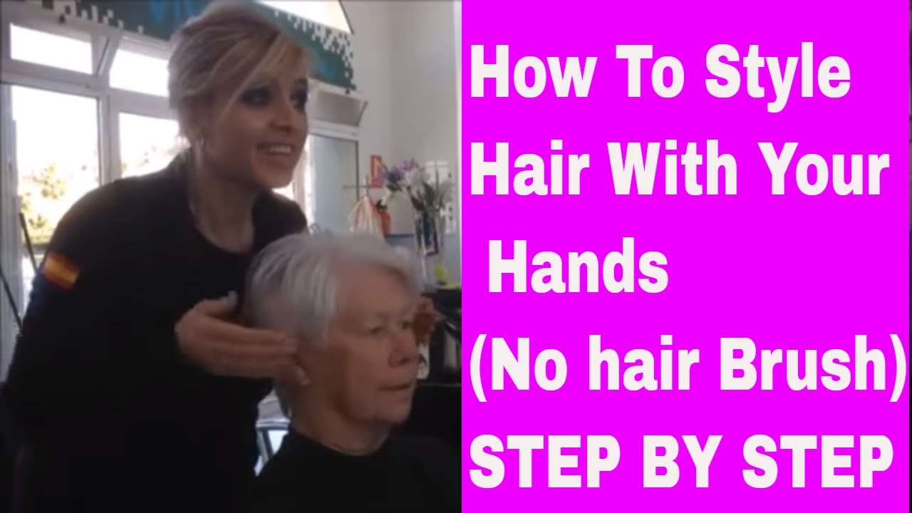 How To Style Hair With Your Hands (No hair Brush) STEP BY STEP YouTube