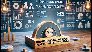 Half Of Us Are Below Average... Heres Why Thats Okay