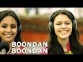 Boondan Boondan - Maatibaani ft. Ankita Joshi & Noor Mohammed Sodha