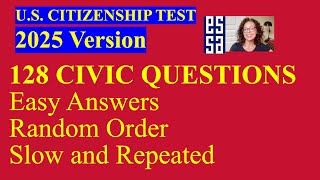 NEW 2025 Version US Citizenship Test – 128 Civics Questions &amp; Answers - Slow Random Order (11/8)