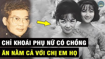 RÙNG MÌNH Với Những Sở Thích CHIẾU CHĂN Của Bạo Chúa Miền Trung NGÔ ĐÌNH CẨN | TMTV